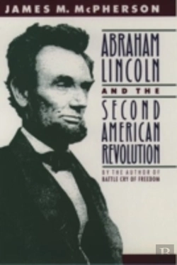 Bertrand.pt - Abraham Lincoln And The Second American Revolution