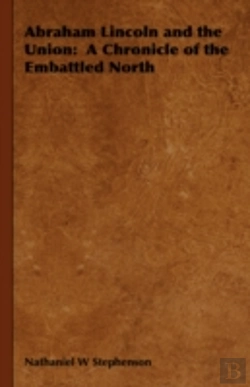 Bertrand.pt - Abraham Lincoln And The Union:  A Chroni