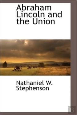 Bertrand.pt - Abraham Lincoln And The Union