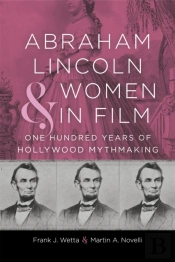Abraham Lincoln And Women In Film