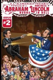 Abraham Lincoln Burns In Hell Issue #2