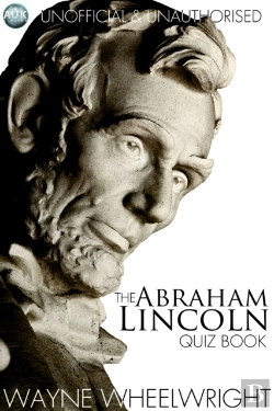 Bertrand.pt - Abraham Lincoln Quiz Book