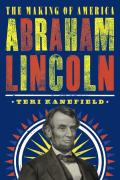 Abraham Lincoln: The Making Of America #3