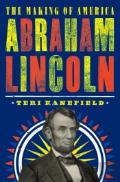 Abraham Lincoln: The Making Of America #3