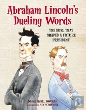 Abraham Lincoln'S Dueling Words