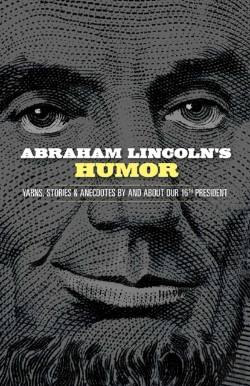 Bertrand.pt - Abraham Lincoln'S Humor: Yarns, Stories, And Anecdotes By And About Our 16th President