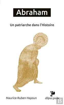 Bertrand.pt - Abraham ; Un Patriarche Dans L'Histoire