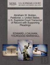 Abraham W. Bolden, Petitioner, V. United States. U.S. Supreme Court Transcript Of Record With Supporting Pleadings