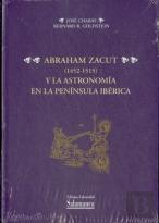 Abraham Zacut (1452-1515) Y La Astronomía En La Península Ibérica