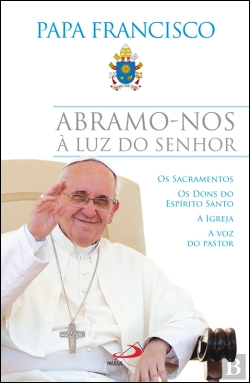 Bertrand.pt - Abramo-nos à Luz do Senhor