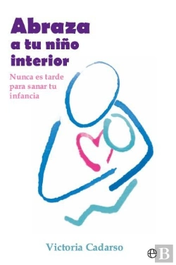 Bertrand.pt - Abraza A Tu Niño Interior Bol
