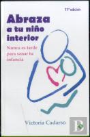 Abraza A Tu Niño Interior