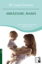 Abrázame, Mamá