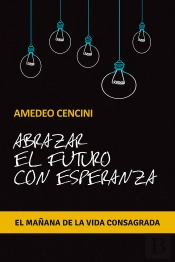 Abrazar El Futuro Con Esperanza