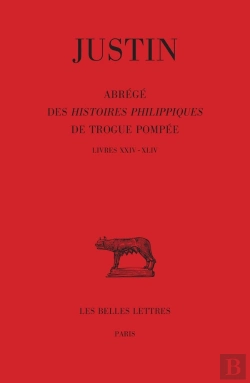 Bertrand.pt - Abrégé Des Histoires Philippiques De Trogue Pompée Tome 3 : Livres Xxiv - Xliv