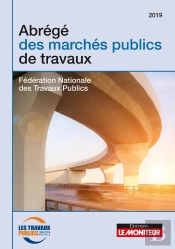 Abrégé Des Marchés Publics De Travaux (Édition 2019)