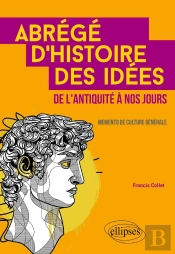 Abrégé D'Histoire Des Idées De L'Antiquité À Nos Jours ; Mémento De Culture Générale.