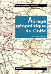 Abrégé Géopolitique Du Golfe