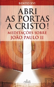 Abri as Portas a Cristo