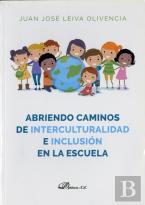 Abriendo Caminos De Interculturalidad E Inclusión En La Escuela