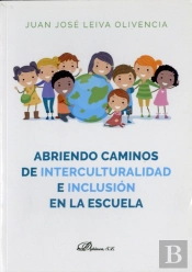 Abriendo Caminos De Interculturalidad E Inclusión En La Escuela