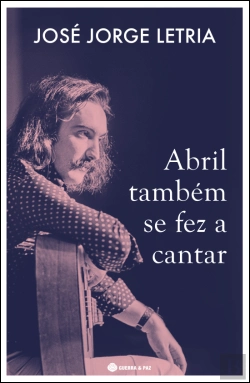 Bertrand.pt - Abril Também Se Fez a Cantar