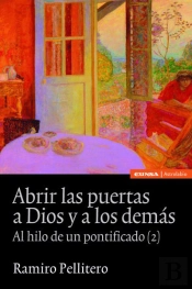 Abrir Las Puertas A Dios Y A Los Demás