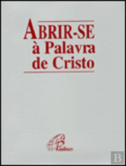 Bertrand.pt - Abrir-se à Palavra de Cristo
