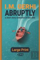 Abruptly