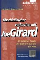 Abschlusssicher Verkaufen Mit Joe Girard