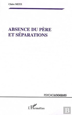 Bertrand.pt - Absence Du Père Et Séparations