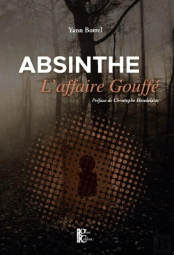 Bertrand.pt - Absinthe : L'Affaire Gouffé