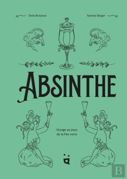 Bertrand.pt - Absinthe : Voyage Au Pays De La Fée Verte