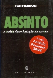 Absinto - A Inútil Deambulação da Escrita