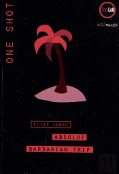Absolut Barbarian Trip