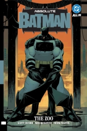 Absolute Batman Vol. 1: The Zoo