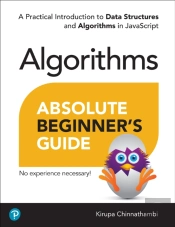 Absolute Beginner'S Guide To Algorithms