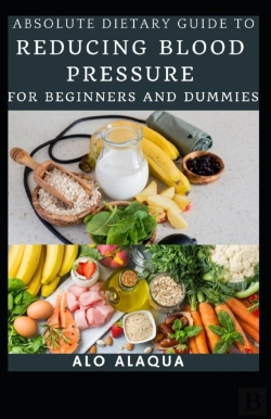 Bertrand.pt - Absolute Dietary Guide To Reducing Blood Pressure For Beginners And Dummies