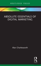 Absolute Essentials Of Digital Marketing
