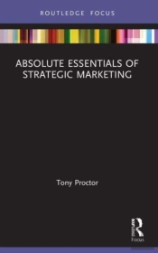 Absolute Essentials Of Strategic Marketing