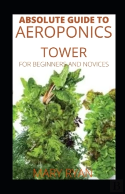 Bertrand.pt - Absolute Guide To Aeroponics Tower For Beginners And Novices