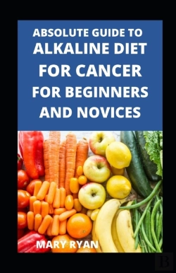 Bertrand.pt - Absolute Guide To Alkaline Diet For Cancer For Beginners And Novices