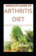 Absolute Guide To Arthritis Diet For Beginners And Novices