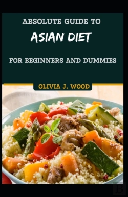 Bertrand.pt - Absolute Guide To Asian Diet For Beginners And Dummies