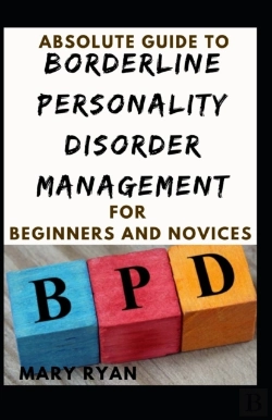 Bertrand.pt - Absolute Guide To Borderline Personality Disorder Management For Beginners And Novices