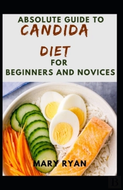 Bertrand.pt - Absolute Guide To Candida Diet For Beginners And Novices