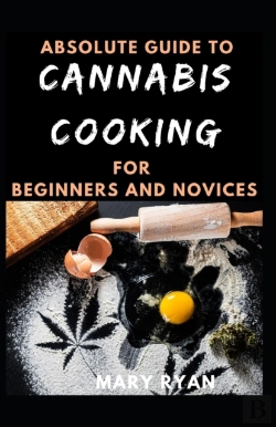 Bertrand.pt - Absolute Guide To Cannabis Cooking For Beginners And Novices