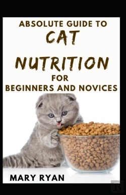 Bertrand.pt - Absolute Guide To Cat Nutrition For Beginners And Novices