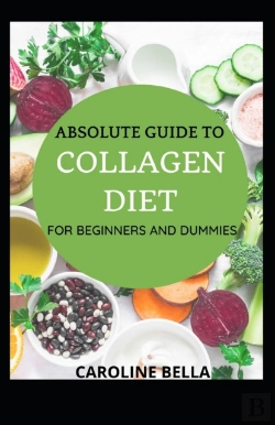 Bertrand.pt - Absolute Guide To Collagen Diet For Beginners And Dummies