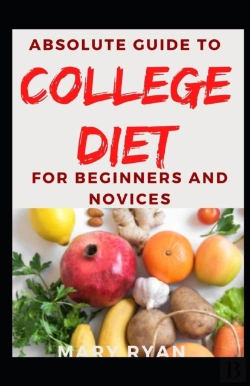 Bertrand.pt - Absolute Guide To College Diet For Beginners And Novices